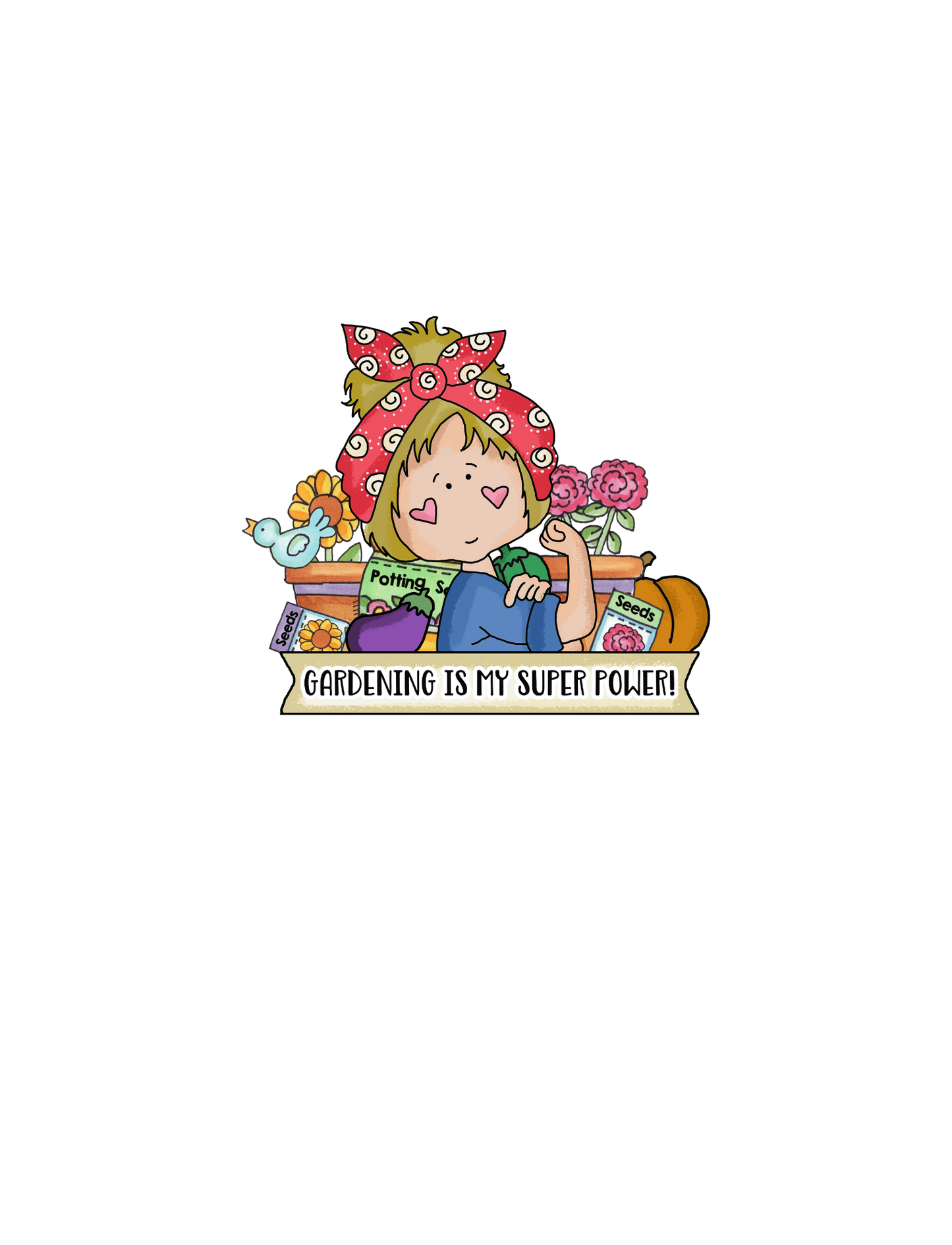 GARDENING IS MY SUPERPOWER