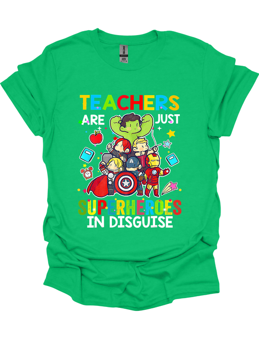 TEACHERS ARE SUPERHEROS IN DISGUISE