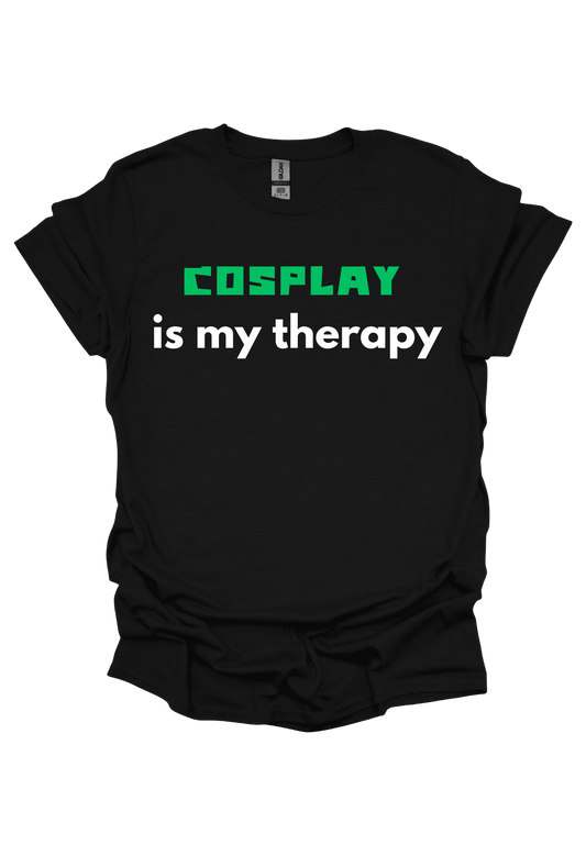 COSPLAY IS MY THERAPY