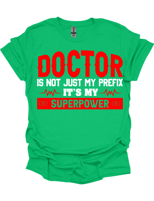 DOCTOR IS NOT JUST MY PREFIX, IT'S MY SUPER POWER