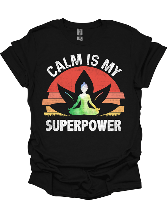 CALM IS MY SUPERPOWER